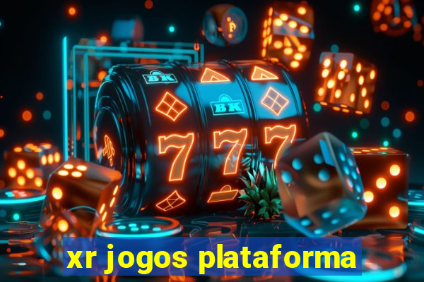 xr jogos plataforma